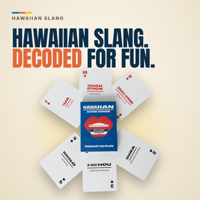 Lingo Hawaiian playing cards - Hawaiian slang. Decoded for fun.